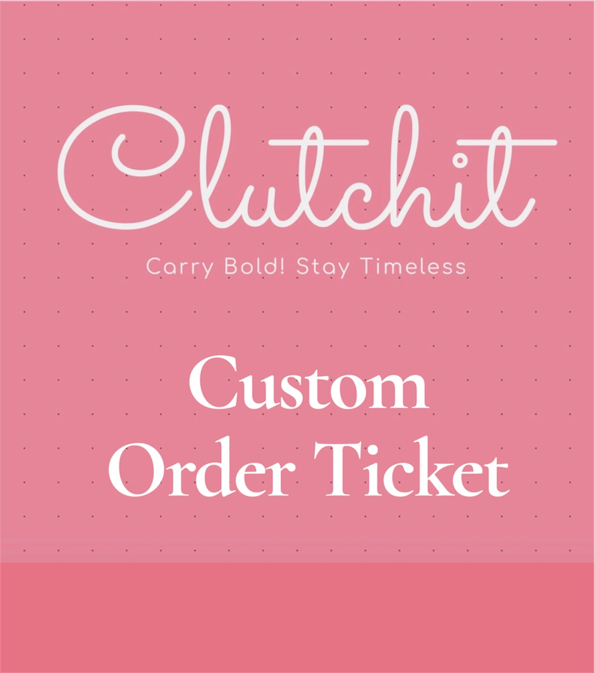 Custom Order Ticket